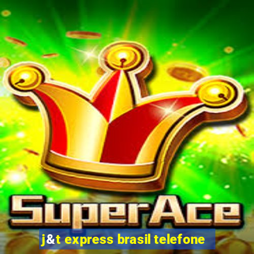 j&t express brasil telefone